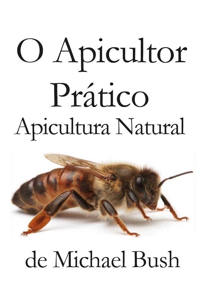 O Apicultor Prático